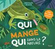 Qui mange qui dans la nature ?
