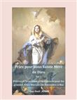 Priez pour nous sainte Mère de Dieu - Vol 1