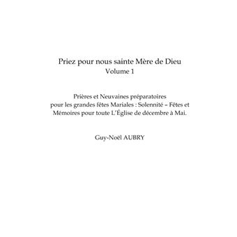 Priez pour nous sainte Mère de Dieu - Vol 1