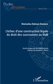 L'échec d'une construction légale du droit des successions au Mali