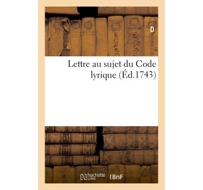 Lettre au sujet du code lyrique