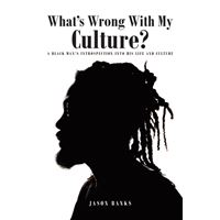 What's Wrong With My Culture?