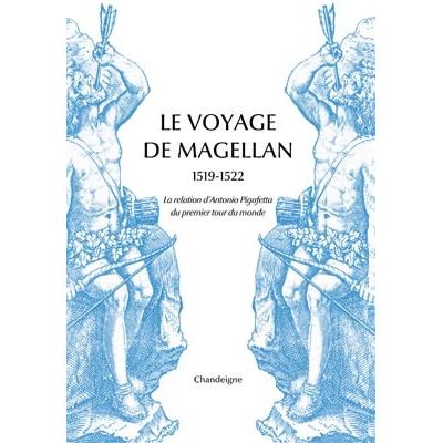 Le voyage de Magellan, 1519-1522, La relation d'Antonio Pigafetta