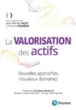 La valorisation des actifs. Nouvelles approches, nouveaux domaines