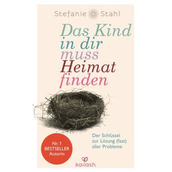 Das Kind In Dir Muss Heimat Finden Der Schlüssel Zur Lösung (fast) Aller Probleme - EPub