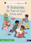 Mes premières lectures Montessori - 9 histoires de Tom et Suzi à lire seul - Niveau 2