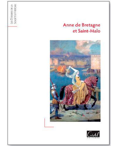 Anne de Bretagne et Saint-Malo