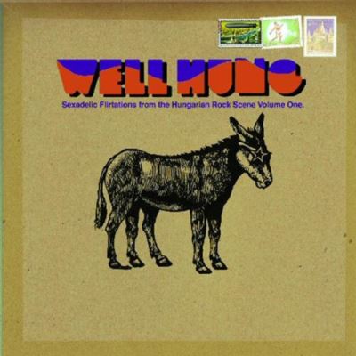 Well hung/funk rock eruptions from beneath communist hungary