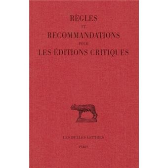 Règles et recommandations pour les éditions critiques (série latine)