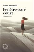 Fenêtres sur court - Anthologie de nouvelles de la Fureur de