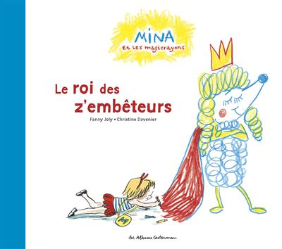 Le roi des z'embêteurs