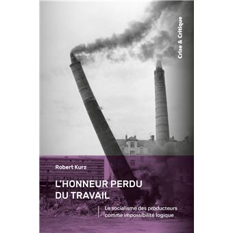 L'Honneur perdu du travail