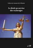Le Droit au service des esclavages