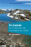 En Balade Au Fil Des Lacs De Montagne Du Valais