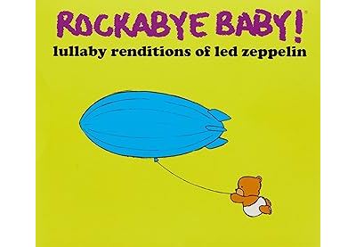 Rockabye Baby Lullaby renditions of Led Zeppelin