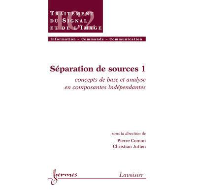 Separation de sources 1 concepts de base et analyse en compo