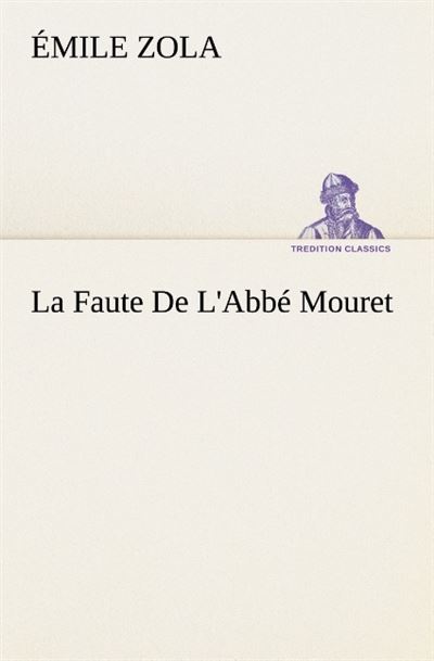 La faute de l abbe mouret - Émile Zola - broché