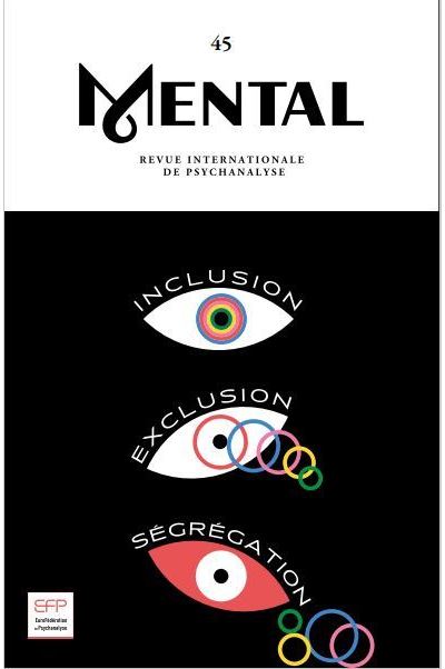 Mental, Inclusion, Exclusion, Ségrégation