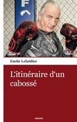 L'itinéraire d'un cabossé