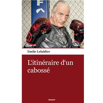 L'itinéraire d'un cabossé