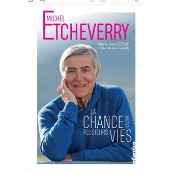 Michel Etcheverry La chance d’avoir plusieurs vies relié Pierre
