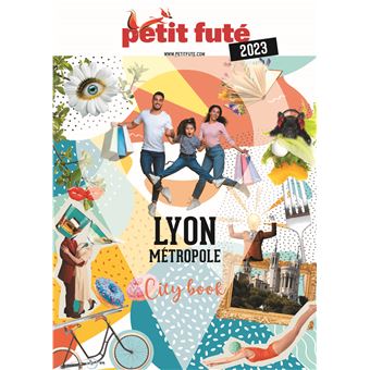 Guide Lyon métropole 2023 Petit Futé