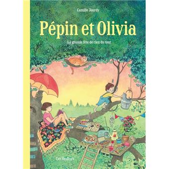 Pépin et Olivia  - Tome 1 - La fête de rien du tout