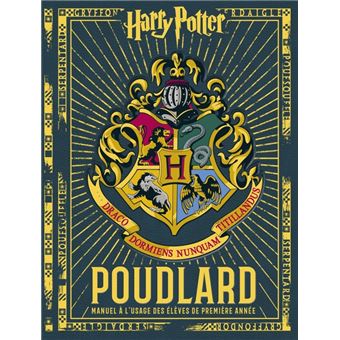 Harry Potter Poudlard Manuel A L Usage Des Eleves De Premiere Annee J K Rowling Cartonne Achat Livre Fnac