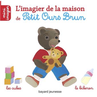 Petit Ours BrunL'imagier de la maison de Petit Ours Brun