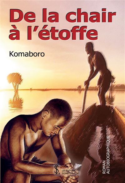 De la chair à l’étoffe -  Komaboro - broché