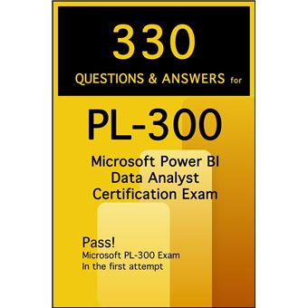 330 Questions & Answers For PL-300 Microsoft Power BI Data Analyst ...