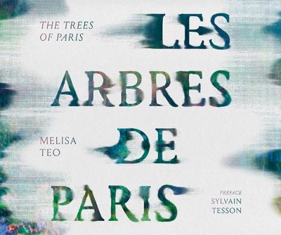 Les arbres de Paris - Melisa Teo - relié