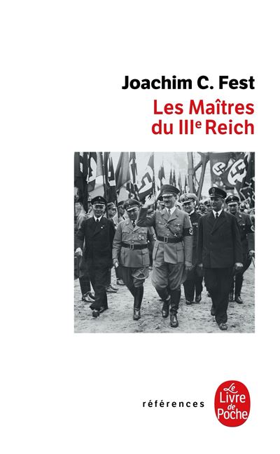 Les Maîtres du IIIe Reich - Joachim C. Fest - Poche