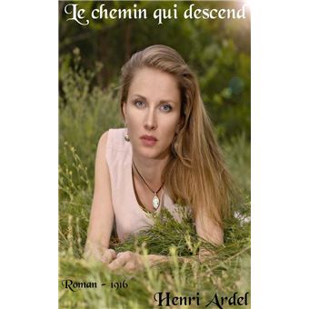 Le chemin qui descend - 1
