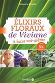 Elixirs floraux de Viviane à faire soi-même