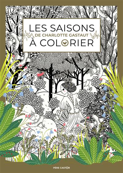Les saisons à colorier - Charlotte Gastaut - broché