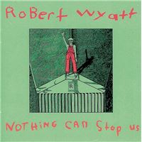 Nothing Can Stop Us Now (Vinyl+CD)