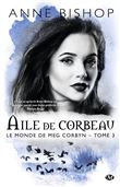 Le monde de Meg Corbyn, T3 : Aile de Corbeau
