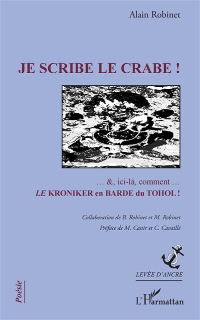 Je scribe le crabe et ici la comment le kroniker en barde du