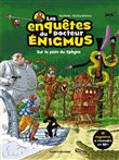 Les enquêtes du docteur Énigmus, Tome 02