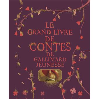 Le Grand Livre De Contes De Gallimard Jeunesse Cartonne Collectif Un Collectif D Illustrateurs Achat Livre Fnac