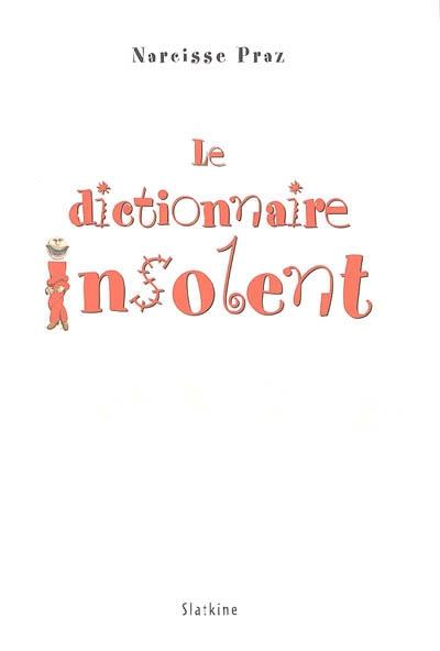 Le dictionnaire insolent