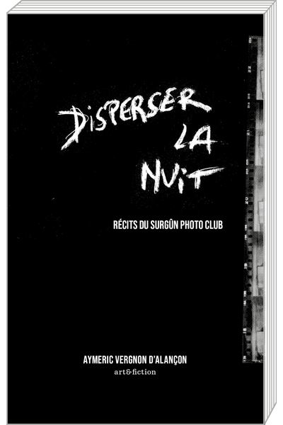 Disperser la nuit