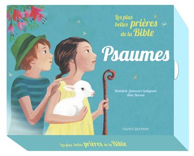 Les plus belles prières de la Bible : mes psaumes