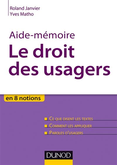 Aide-mémoire - Le droit des usagers - Roland Janvier - broché