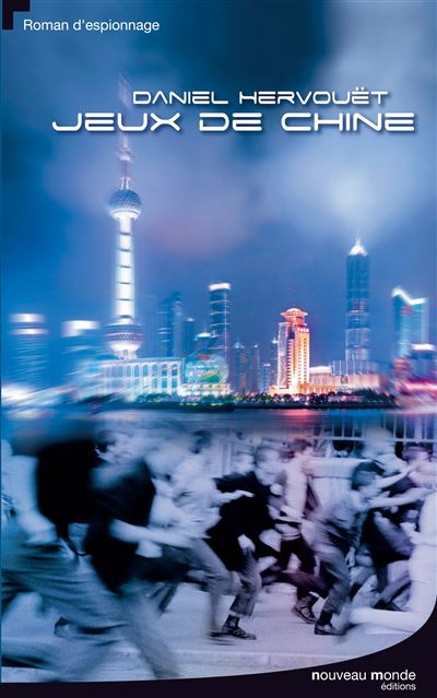 Jeux de Chine - Daniel Hervouët - broché