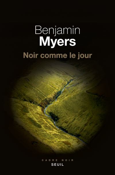 Noir comme le jour - Benjamin Myers - broché