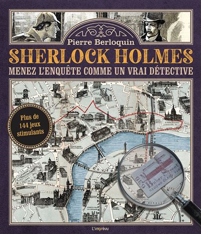 Sherlock Holmes. Menez l'enquête comme un vrai détective - Pierre Berloquin - broché