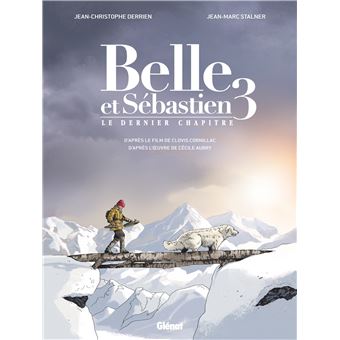 Belle et SébastienBelle et Sébastien 3 - Le Dernier Chapitre