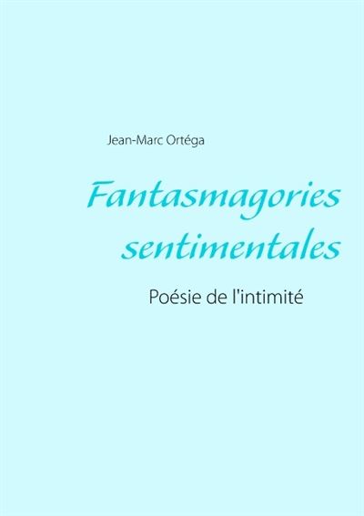 Fantasmagories sentimentales
